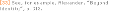 [33] See, for example, Alexander,